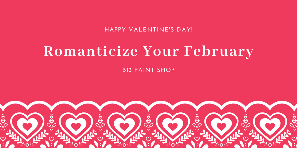 Romanticize your February