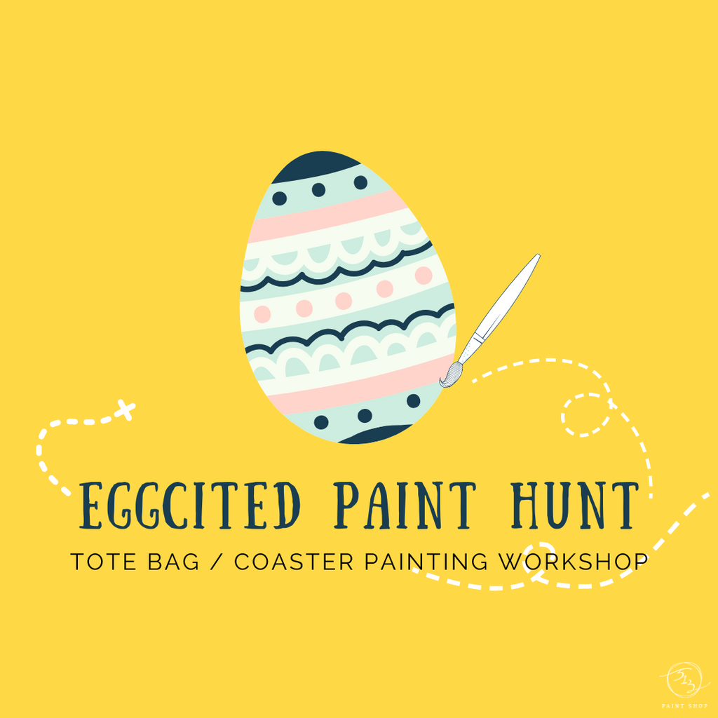 Eggcited Paint Hunt Workshop